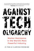 Book cover from Against Tech Oligarchy by JS Tan & Clarissa Redwine