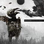 Dead End Kings by Katatonia