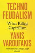 Book cover from Technofeudalism by Yanis Varoufakis