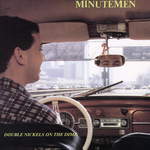 Double Nickels on the Dime by Minutemen (52 plays)
