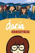Poster from Daria in 'Is It College Yet?' (2002)