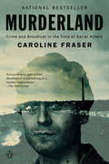 Murderland by Caroline Fraser