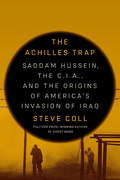 Book cover from The Achilles Trap by Steve Coll