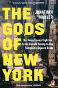 Book cover from The Gods of New York by Jonathan Mahler