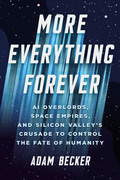 Book cover from More Everything Forever by Adam Becker